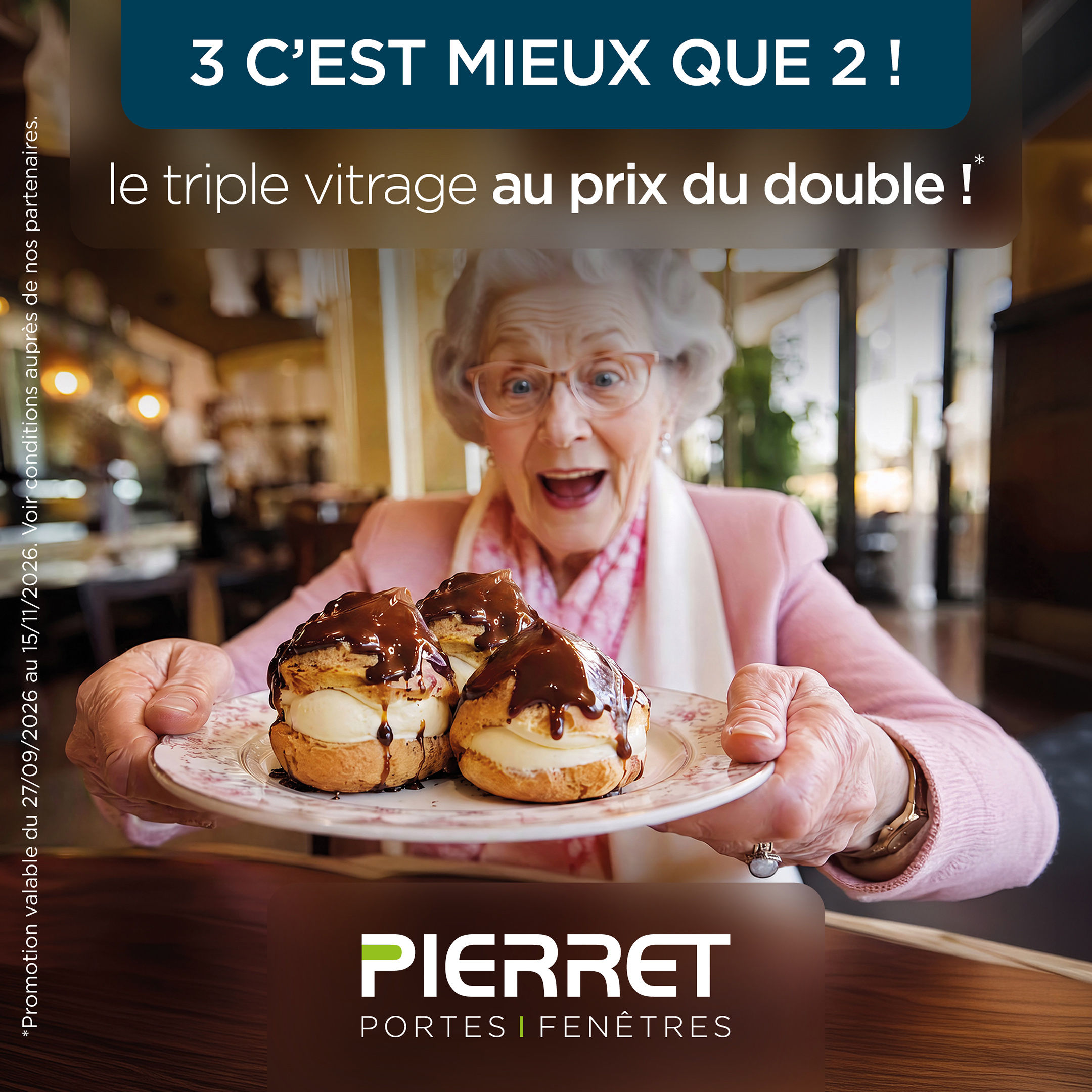 Promotion triple vitrage au prix du double - Pierret Portes & Fenêtres