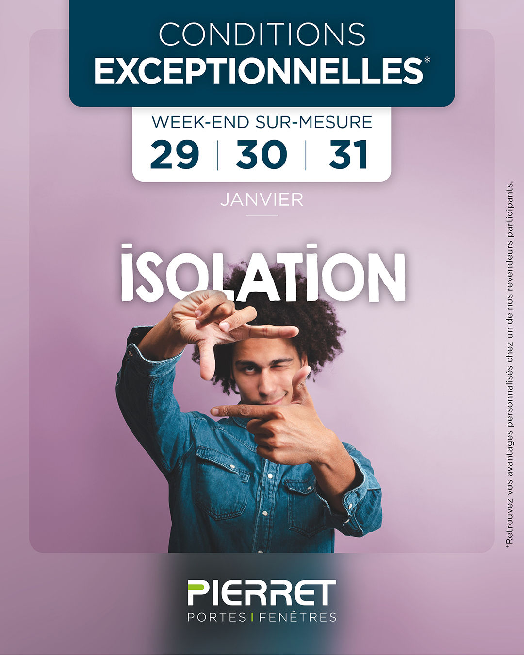 Week-end Sur Mesure Pierret - conditions exceptionnelles chez nos revendeurs 