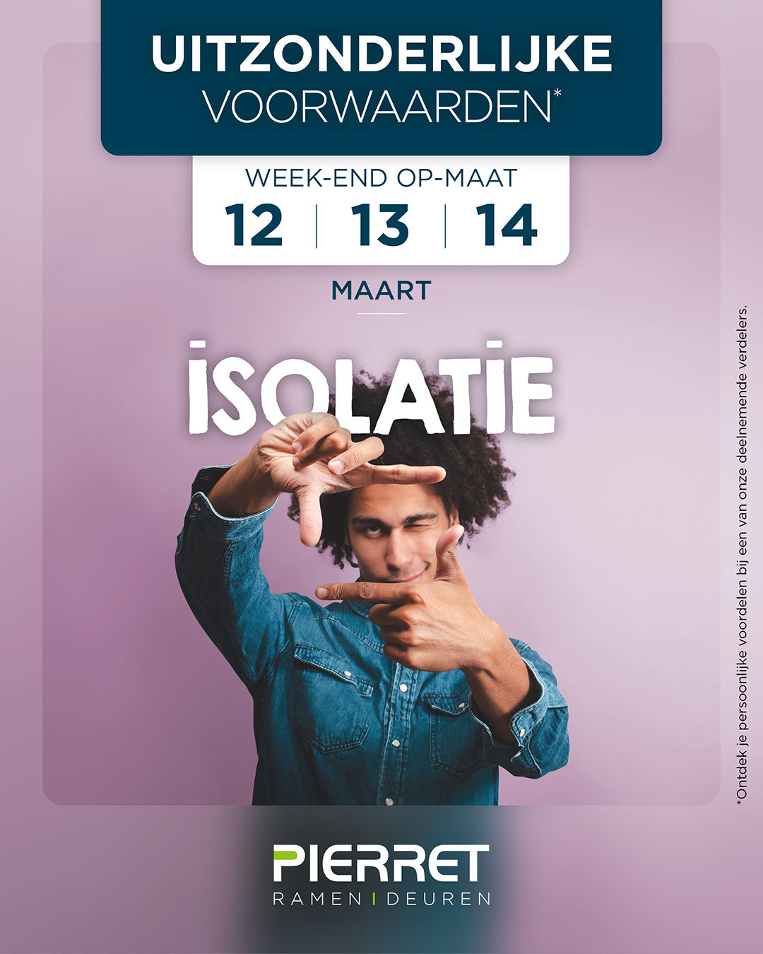 Pierret Weekend op Maat – uitzonderlijke voorwaarden bij onze verdelers