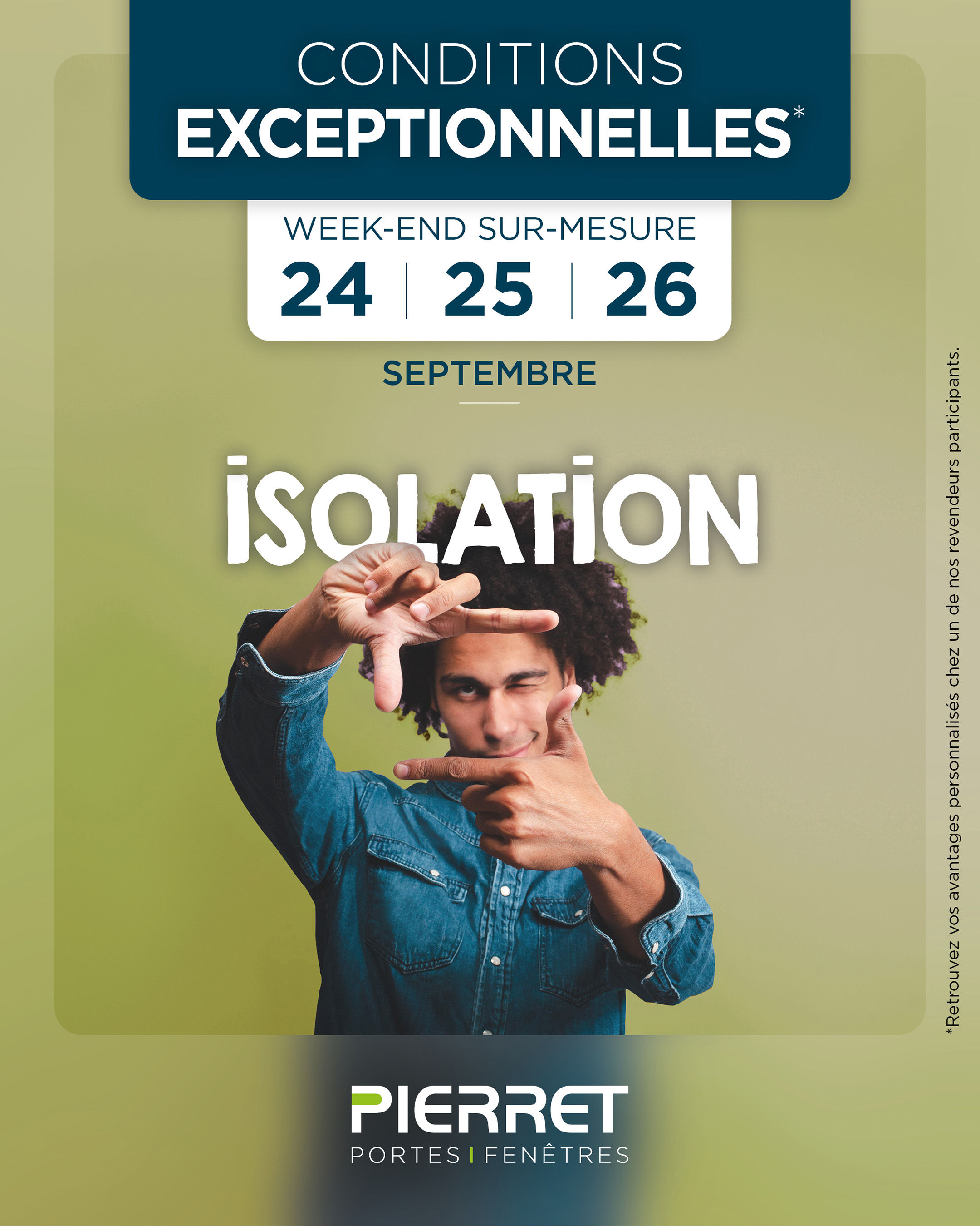 Week-end Sur Mesure Pierret - conditions exceptionnelles chez nos revendeurs 